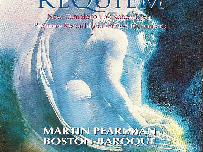 Mozart: Requiem in D Minor, K. 626 (New Completion by Robert Levin)