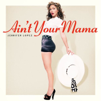 Ain't Your Mama (Single)