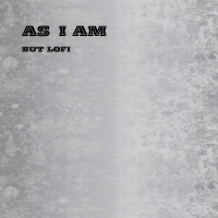 as i am, but lofi