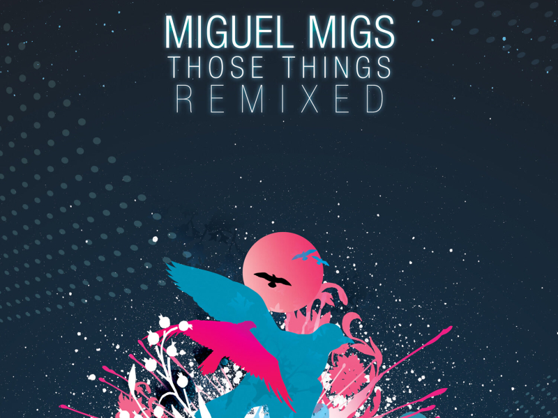 Those Things Remixed
