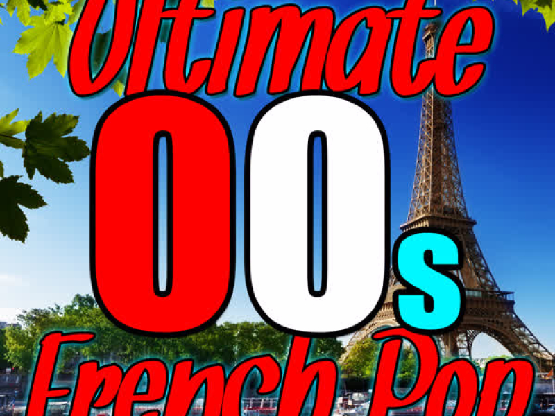 Ultimate French Pop: 00s
