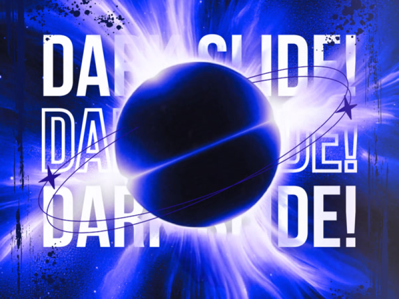 DARK SLIDE! (Single)