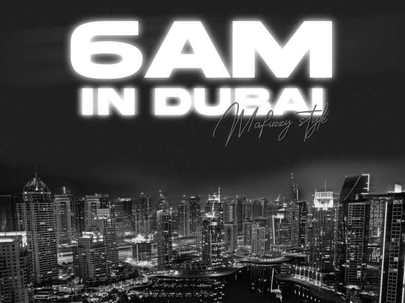 6am in Dubai (Single)