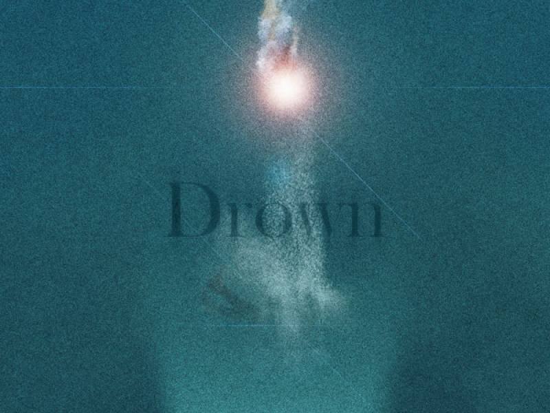 DROWN (Single)