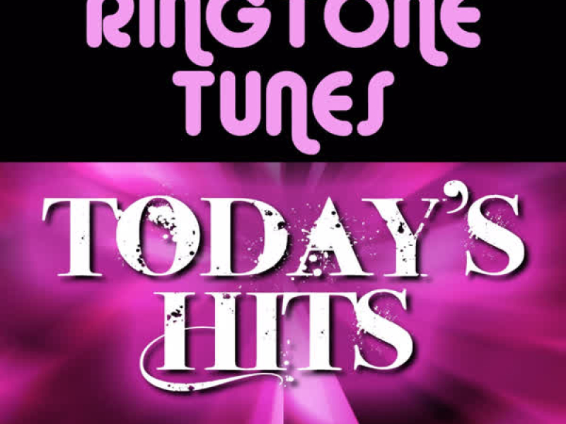 Ringtone Tunes: Todays Hits