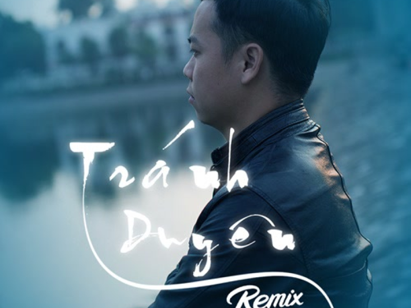 Tránh Duyên (Remix) (Single)