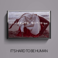 It's Hard to Be Human (Single)