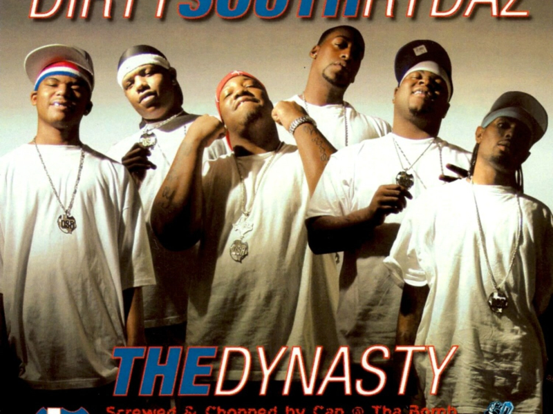 The Dynasty [Screwed]