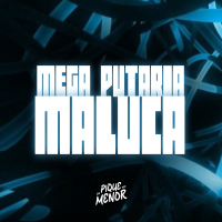 Mega Putaria Maluca (Single)
