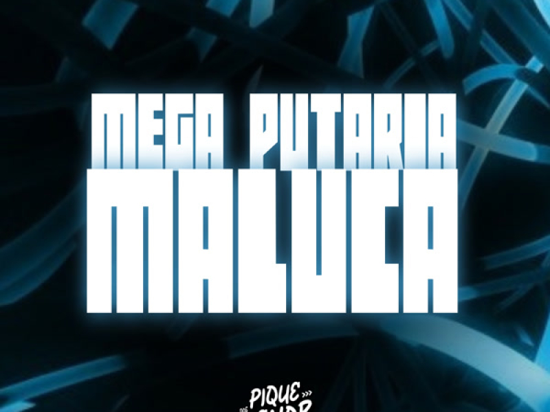 Mega Putaria Maluca (Single)