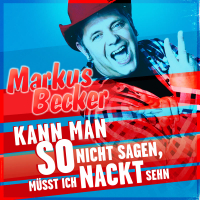 Kann man so nicht sagen, müsst ich nackt sehn (Single)
