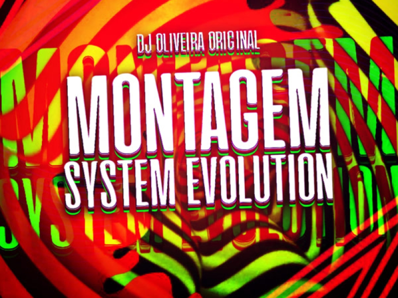 Montagem System Evolution (Single)