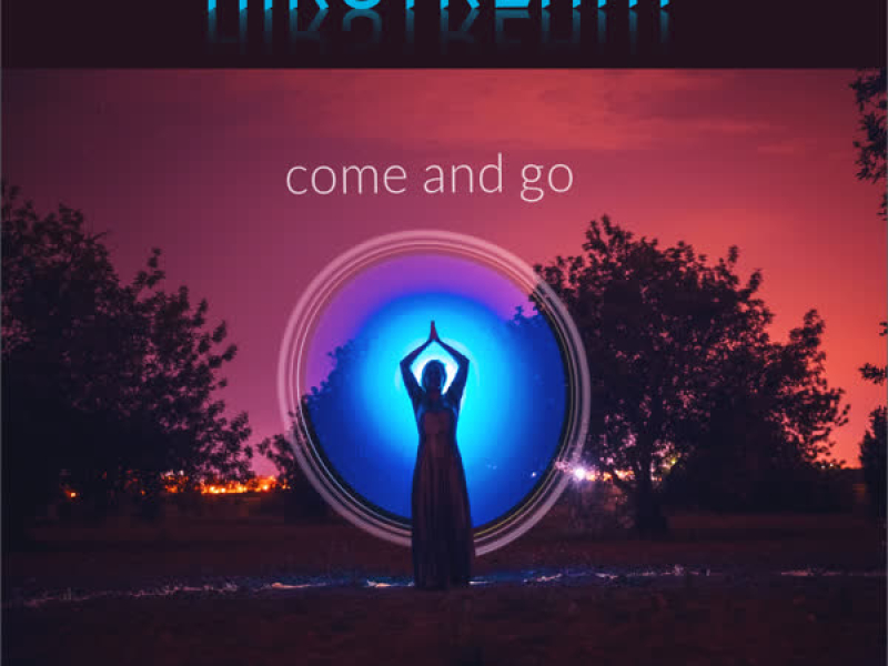 Come And Go (Soft Skill Mix) (Single)