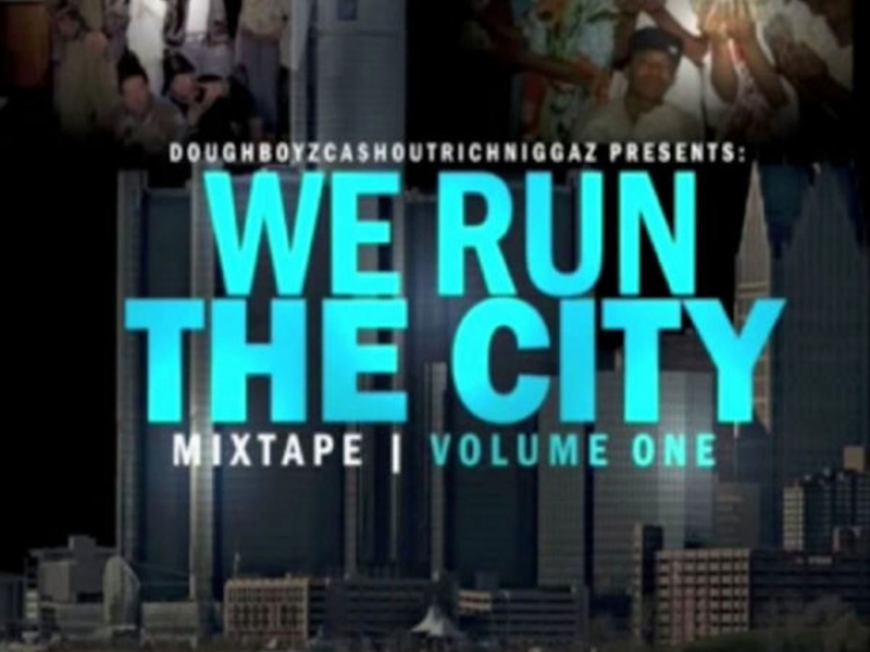 We Run The City, Vol. 1