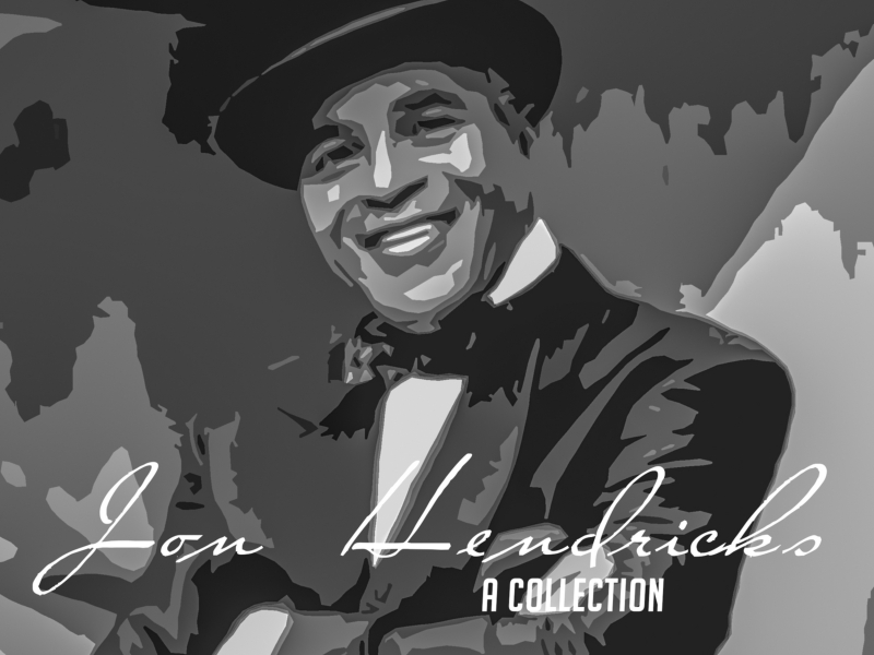 Jon Hendricks - A Collection