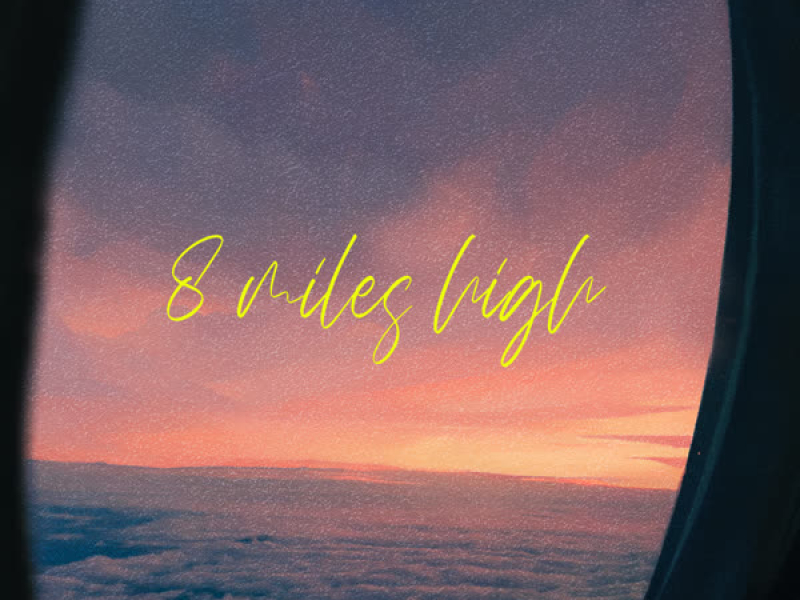 8 miles high (Single)
