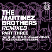 The Martinez Brothers Remixed Pt. 3 (EP)