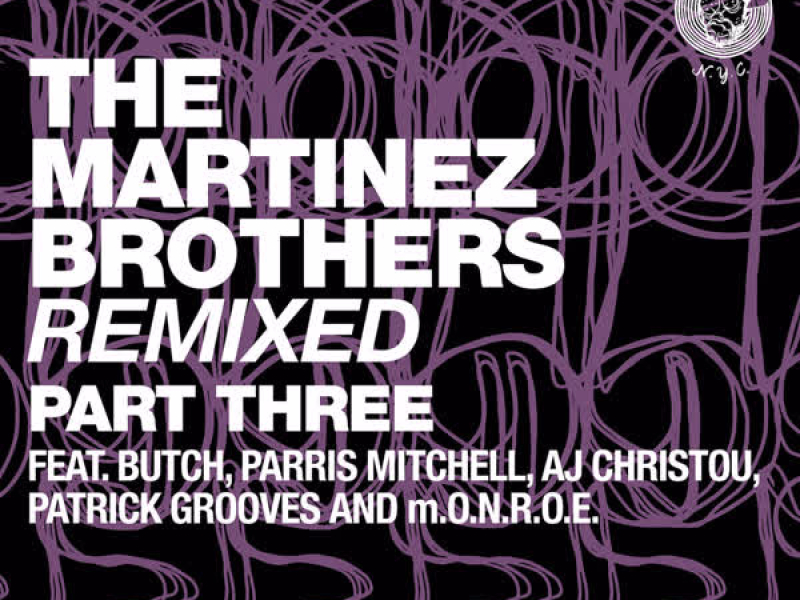 The Martinez Brothers Remixed Pt. 3 (EP)