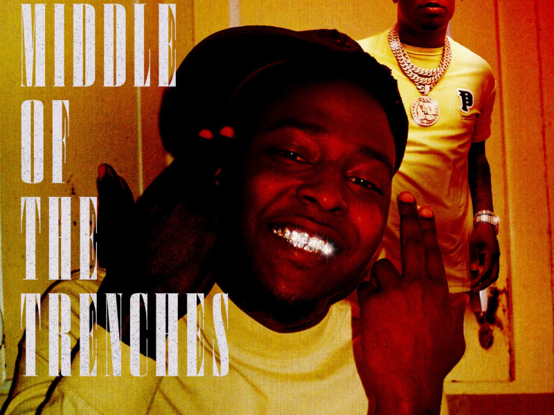 Middle of the Trenches (Single)
