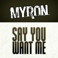 Say You Want Me (Radioversion) (Single)