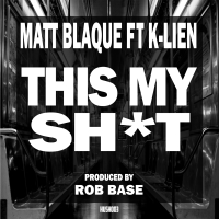 This My Shit (feat. K-Lien)