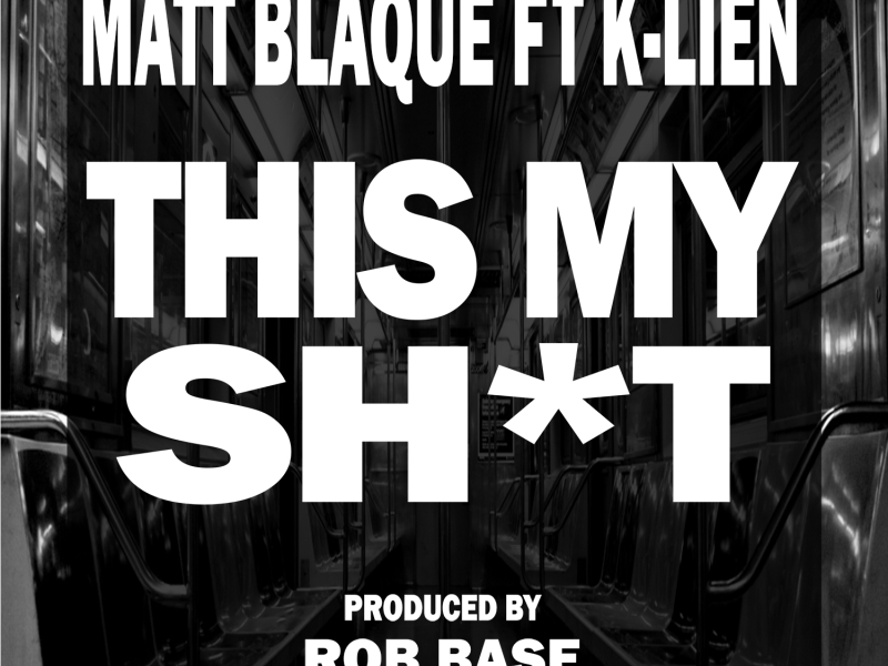 This My Shit (feat. K-Lien)