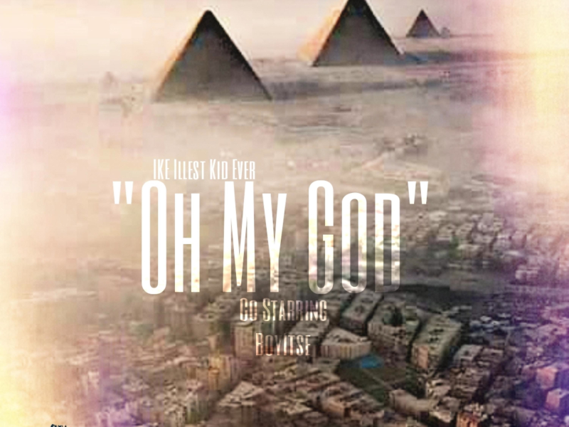 Oh My God (feat. BoyItse) (Single)
