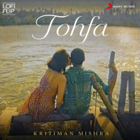 Tohfa (Lofi Flip) (Single)