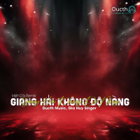 Giang Hải Không Độ Nàng (Việt Còi Remix) (Single)
