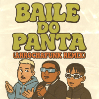 Baile do Panta (ArrochaFunk Remix) (Single)