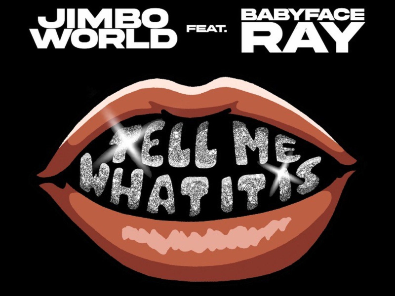 Tell Me What It Is (feat. Babyface Ray) (Single)