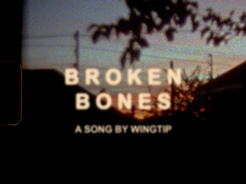 Broken Bones (Single)