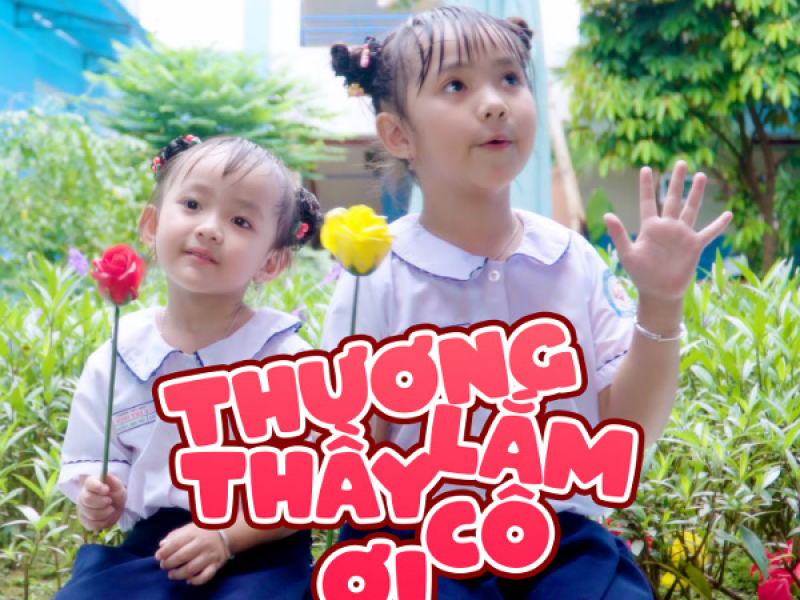 Thương Lắm Thầy Cô Ơi (Single)
