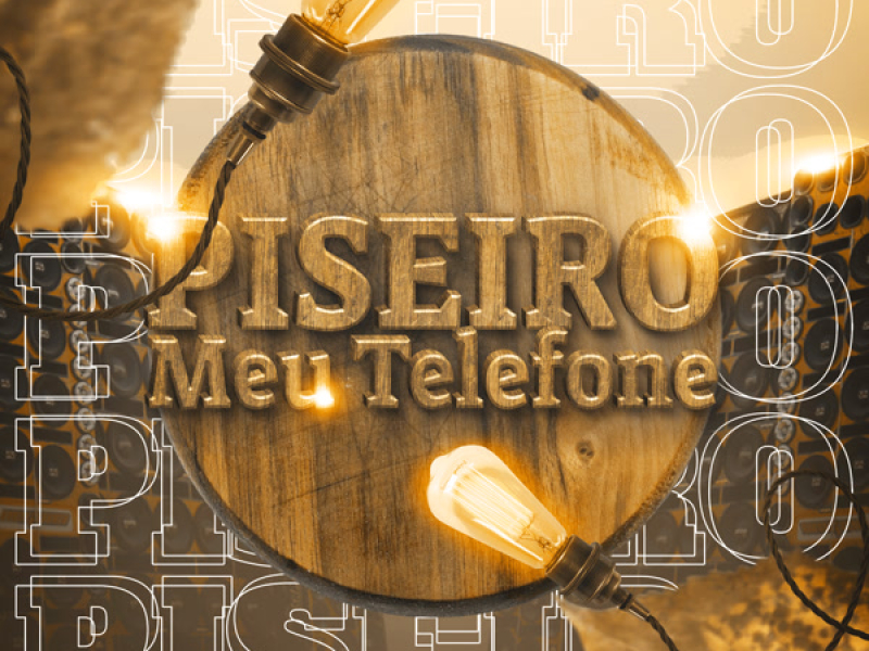 MEU TELEFONE PISEIRO (Single)