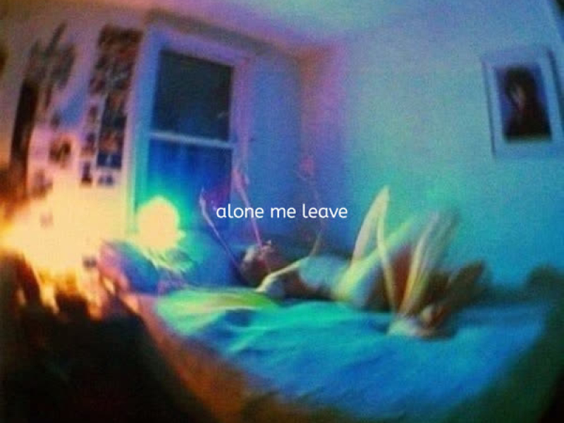 alone me leave. (Single)