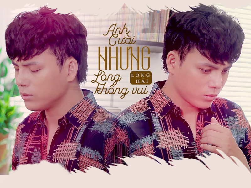 Anh Cười Nhưng Lòng Không Vui (Single)