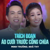 Trích Đoạn Áo Cưới Trước Cổng Chùa (Single)