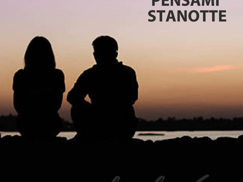 Pensami Stanotte (Single)