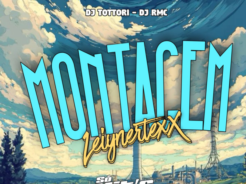 Montagem Leiynertexx (Single)