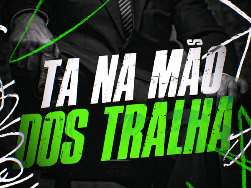 Ta Na Mão Dos Tralha (Single)
