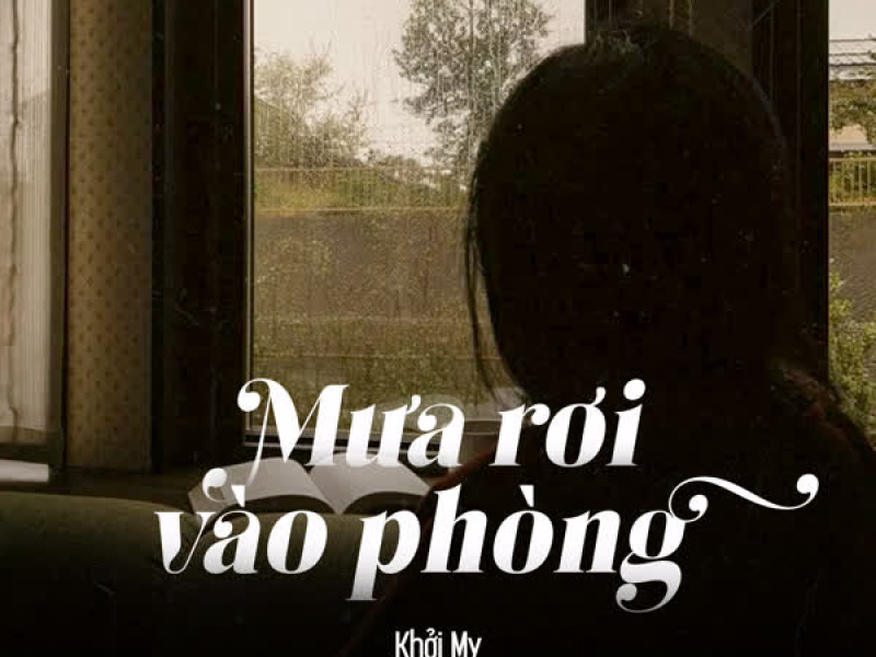 Mưa Rơi Vào Phòng (Lofi) (Single)
