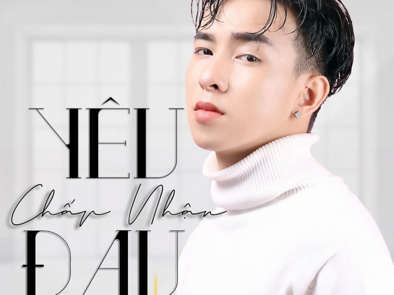 Yêu Chấp Nhận Đau (Beat) (Single)