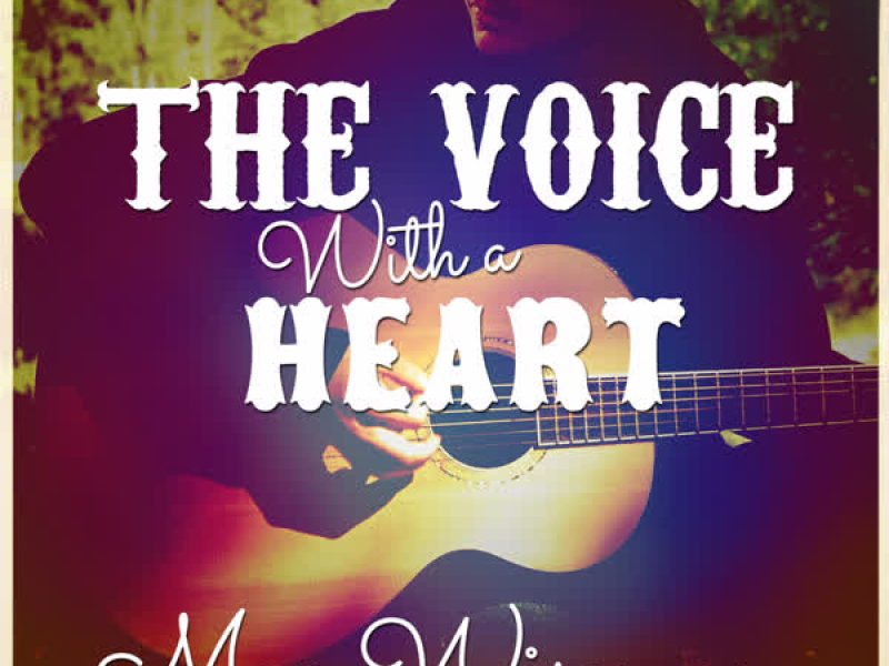 The Voice with a Heart