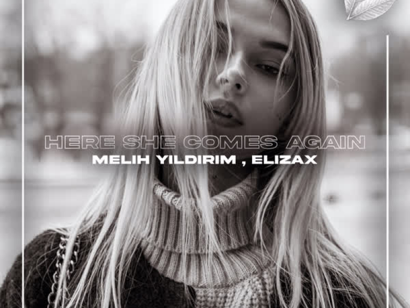 Here She Comes Again (Single)