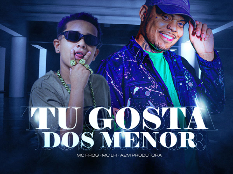 Tu Gosta dos Menor (Single)