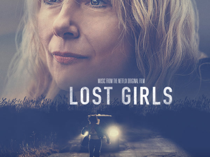 Lost Girl (Music from the Netflix Original Film) (Single)
