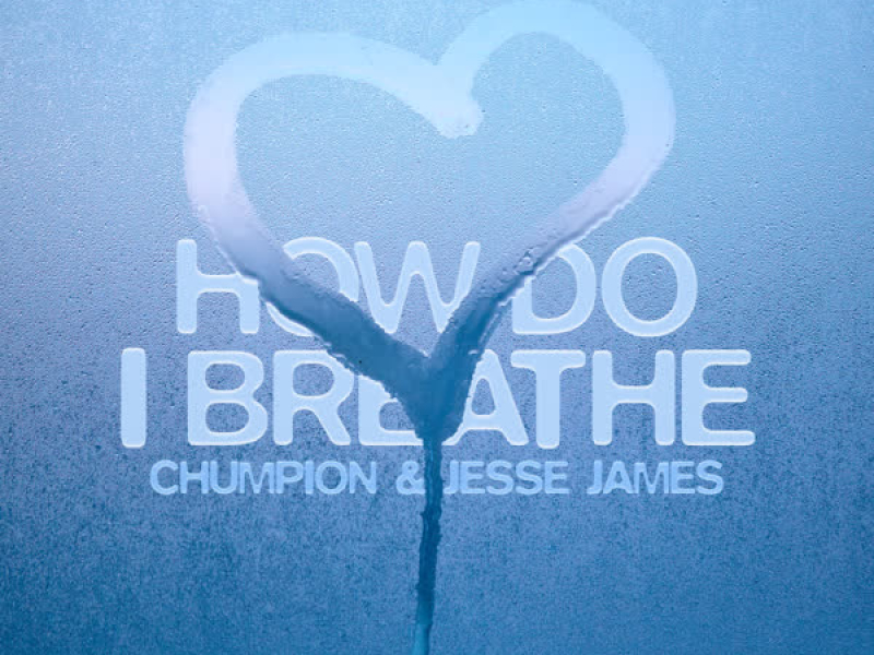 How Do I Breathe (Single)