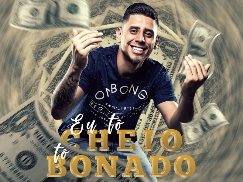 Eu Tô Cheio, Tô Bonado (Single)