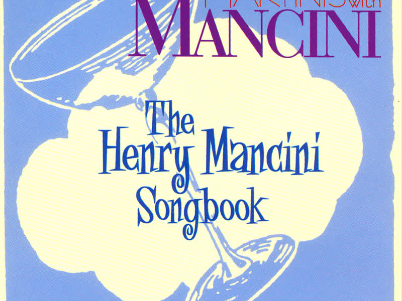 Martinis with Mancini: The Henry Mancini Songbook