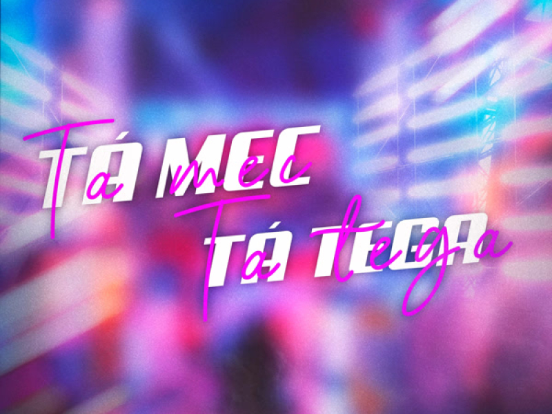 Tá Mec Tá Tega (Single)